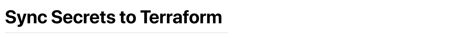 Title with text "Sync Secrets to Terraform"